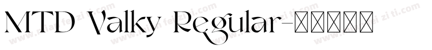 MTD Valky Regular字体转换